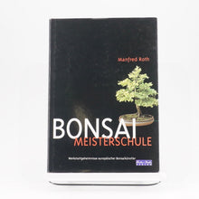 Lade das Bild in den Galerie-Viewer, Buch: Bonsai Meisterschule
