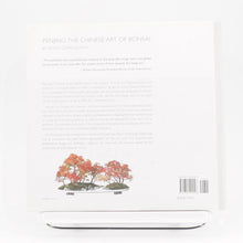 Lade das Bild in den Galerie-Viewer, Buch: Penjing - The Chinese Art of Bonsai
